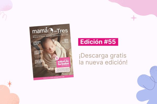edición 55 mamá por tres